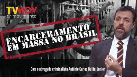 || ENCARCERAMENTO EM MASSA NO BRASIL ||