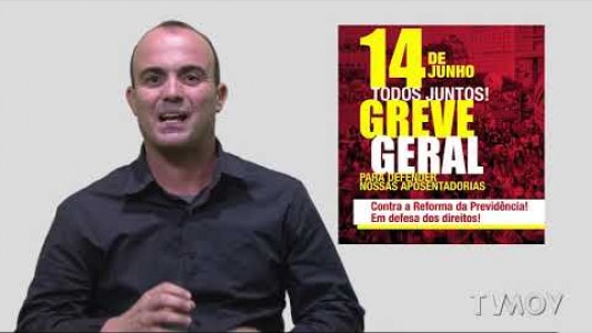 GREVE GERAL 14 DE JUNHO - O BRASIL VAI PARAR